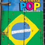 A PERIFERIA POP NA IDADE MÍDIA – DICA DE LIVRO