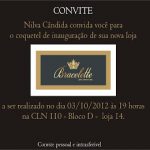 BRACELETTE – INAUGURAÇÃO DE LOJA DE ACESSÓRIOS